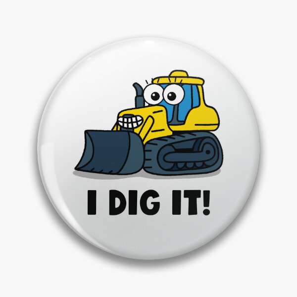 Item preview, I Dig It designed and sold by pinkerverse.