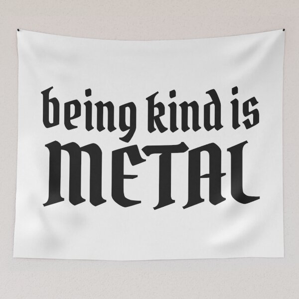 Item preview, Being Kind Is Metal designed and sold by Eh Plus Designs.