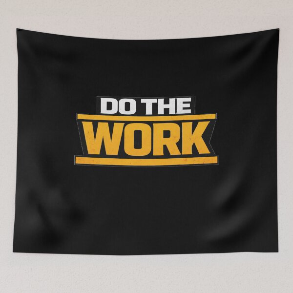 Item preview, Do The Work Discipline Work Ethic Motivation Design designed and sold by Wolf Garage.