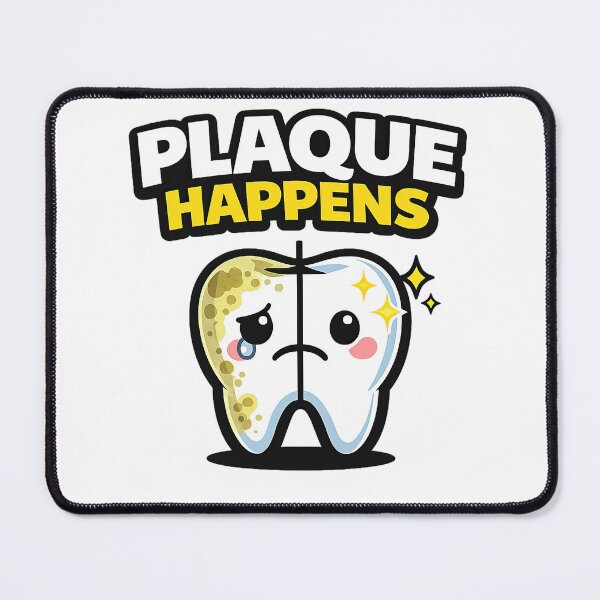 Item preview, Plaque Happens Funny Tooth Dental Humor designed and sold by raditya.