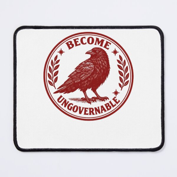 Item preview, Become Ungovernable Crow Meme designed and sold by Meryem Mamouni.