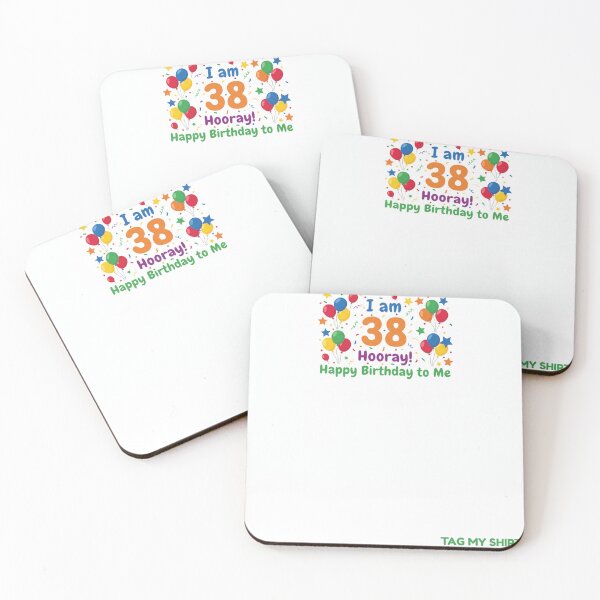 Item preview, I am 38 Hooray! Happy Birthday to Me.  Tag My Shirt designed and sold by Tag My Shirt - Clothing Made to Be Written On..