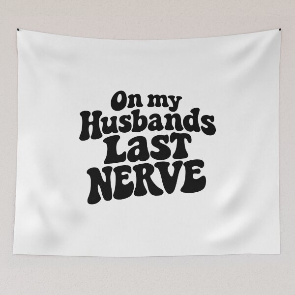 Item preview, On my Husbands Last Nerve,Funny Engagement designed and sold by CloudyPress.