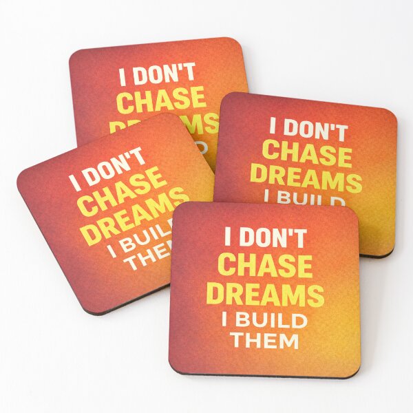 Item preview, I Don’t Chase Dreams I Build Them Motivational Quote designed and sold by the-dovlat.