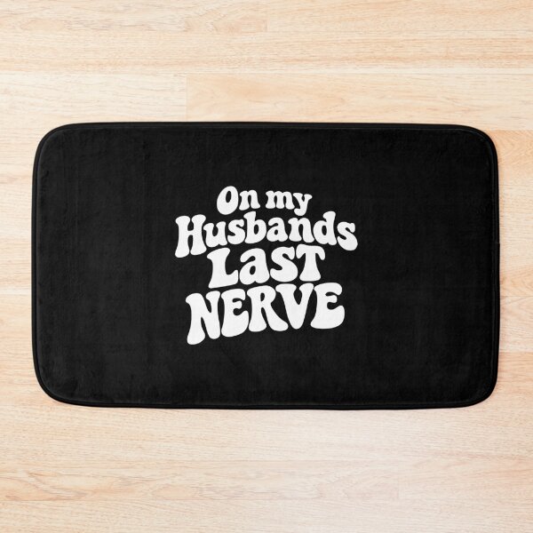 Item preview, On my Husbands Last Nerve,Funny Engagement designed and sold by CloudyPress.