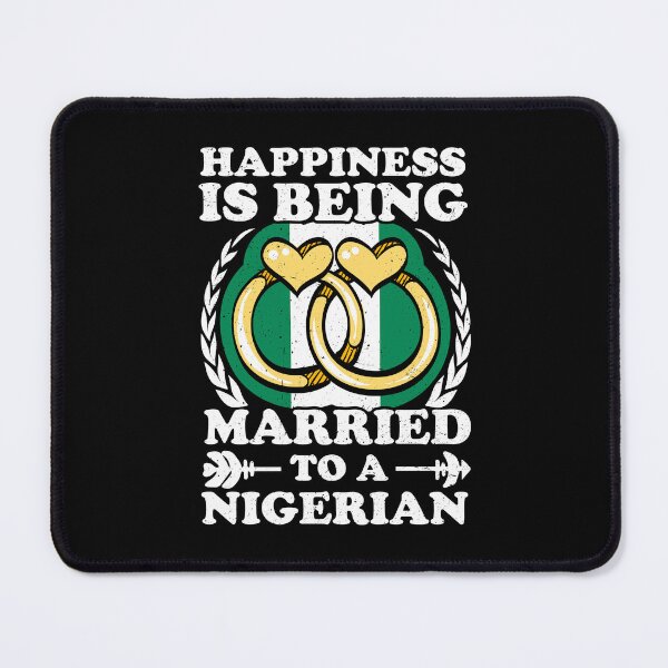 Item preview, Happiness Is Being Married To A Nigerian designed and sold by GabbyKash.