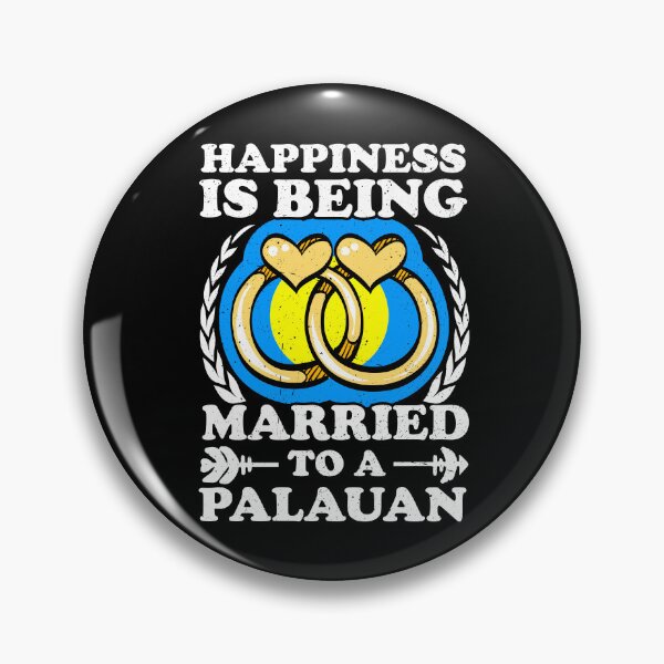 Item preview, Happiness Is Being Married To A Palauan designed and sold by GabbyKash.