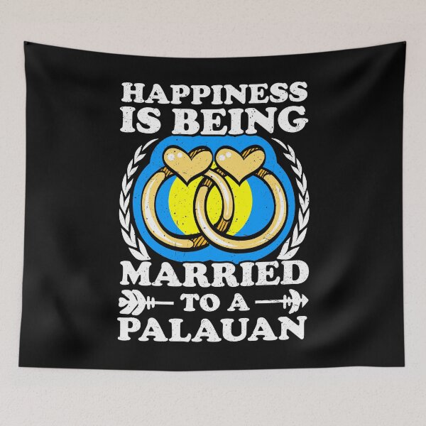 Item preview, Happiness Is Being Married To A Palauan designed and sold by GabbyKash.