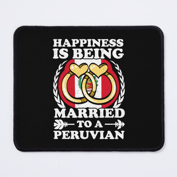 Item preview, Happiness Is Being Married To A Peruvian designed and sold by GabbyKash.