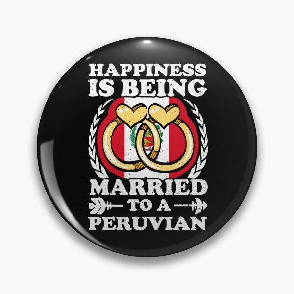 Item preview, Happiness Is Being Married To A Peruvian designed and sold by GabbyKash.