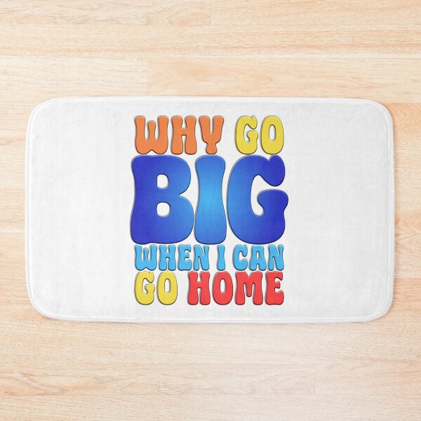 Item preview, Why Go Big When I Can Go Home Introvert. designed and sold by Mr Lee.
