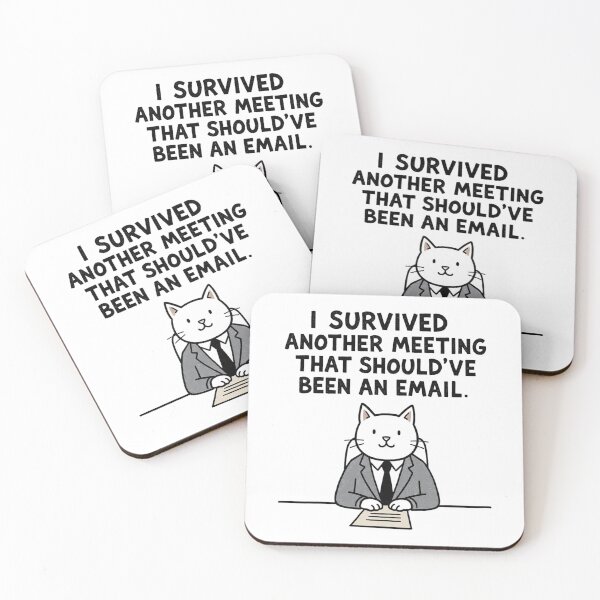 Item preview, I Survived Another Meeting That Should’ve Been an Email designed and sold by Art Signature.