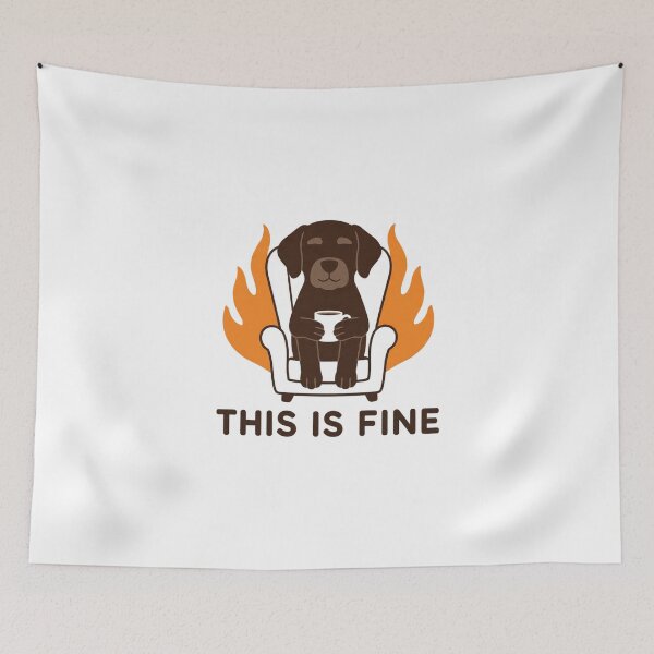 Item preview, This Is Fine" – Calm Dog in Burning Chair  designed and sold by Art Signature.
