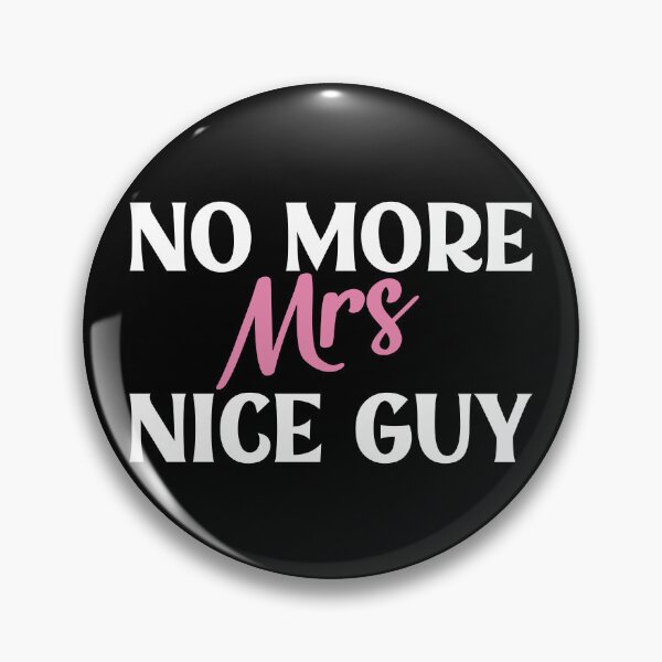 Item preview, No More Mrs Nice Guy - Sassy Women's Quote designed and sold by Primroaddesigns.