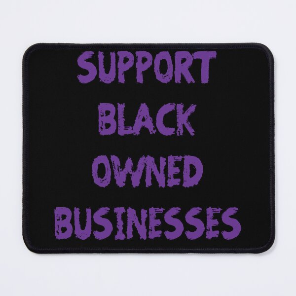 Item preview, SUPPORT BLACK OWNED BUSINESSES (Purple Paint) designed and sold by RoyalLuxuryApp.