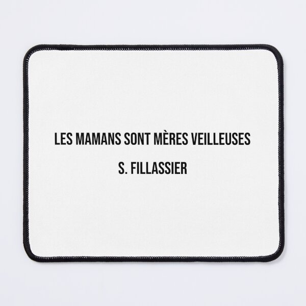 Item preview, Les mamans sont mères veilleuses. S. FILLASSIER designed and sold by LiteraryQuotes.