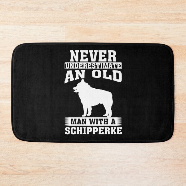 Item preview, Never Underestimate an Old Man with Schipperke designed and sold by CosmoKitsch.