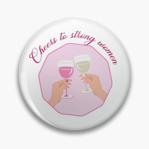 Item preview, Cheers to Strong Women – Feminine Empowerment Sticker designed and sold by burmacat.