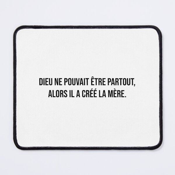 Item preview, Dieu ne pouvait être partout, alors il a créé la mère. designed and sold by LiteraryQuotes.