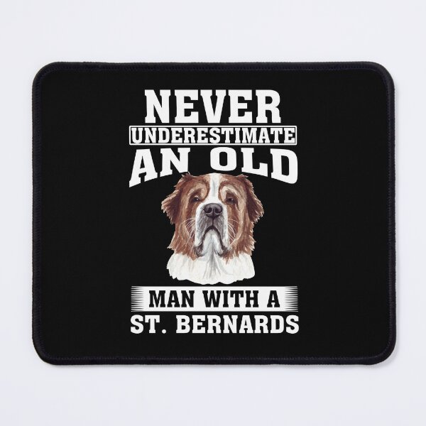 Item preview, Never Underestimate an Old Man with St. Bernards designed and sold by CosmoKitsch.