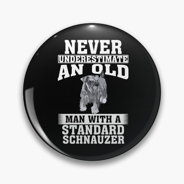Artikelvorschau, Unterschätzen Sie niemals einen alten Mann mit Standardschnauzer entworfen und verkauft von CosmoKitsch.