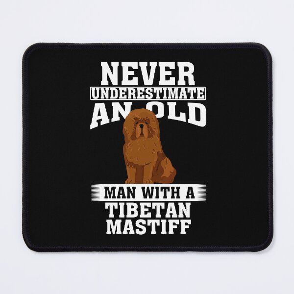 Item preview, Never Underestimate an Old Man with Tibetan Mastiff designed and sold by CosmoKitsch.