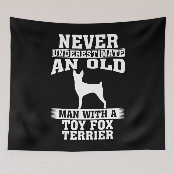 Item preview, Never Underestimate an Old Man with Toy Fox Terrier designed and sold by CosmoKitsch.