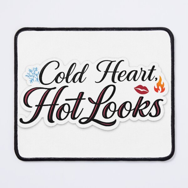 Item preview, Cold Heart, Hot Looks designed and sold by ItssMeSammie.
