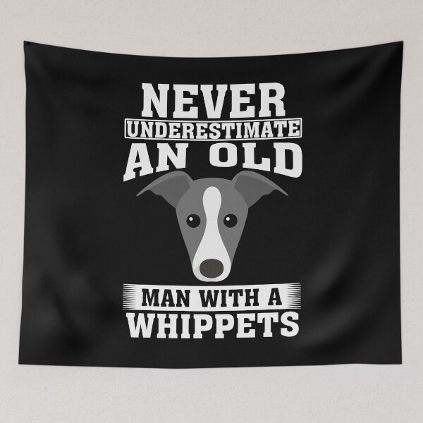 Item preview, Never Underestimate an Old Man with Whippets designed and sold by CosmoKitsch.