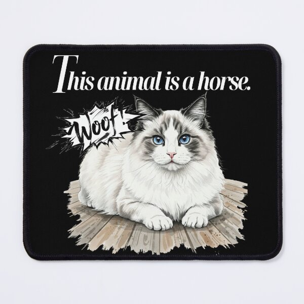 Item preview, This Animal Is A Horse. Woof! - Funny Cat Meme designed and sold by Animal Xeno Circus.