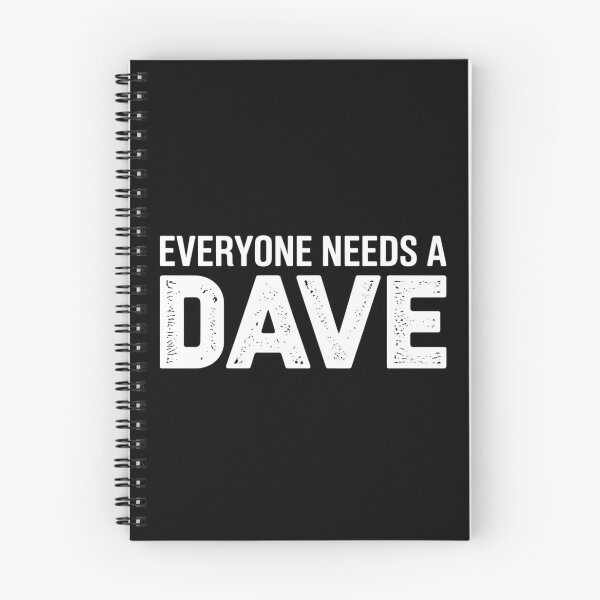 Item preview, Everyone needs a Dave designed and sold by Markon22.