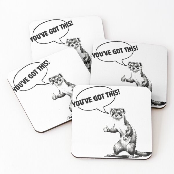 Item preview, YOU'VE GOT THIS! - Positive Stoat/Ermine Encouragement designed and sold by Animal Xeno Circus.
