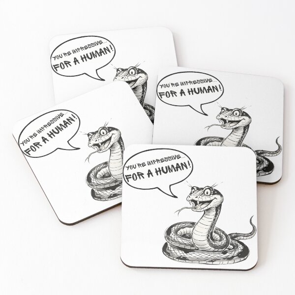 Item preview, You're Impressive for a Human! - Funny Sarcastic Snake designed and sold by Animal Xeno Circus.