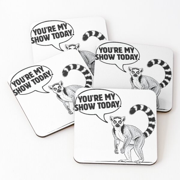 Item preview, You're My Show Today - Funny Lemur Watching You Joke designed and sold by Animal Xeno Circus.