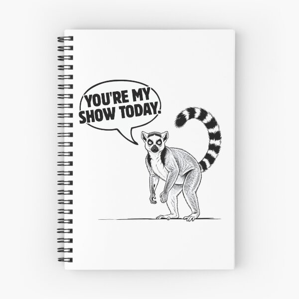 Item preview, You're My Show Today - Funny Lemur Watching You Joke designed and sold by Animal Xeno Circus.