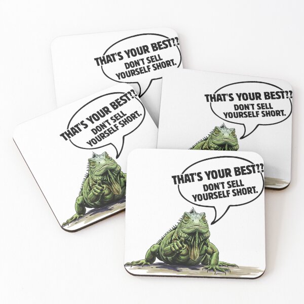 Item preview, That's Your Best? - Iguana Motivation Don't Sell Yourself Short designed and sold by Animal Xeno Circus.