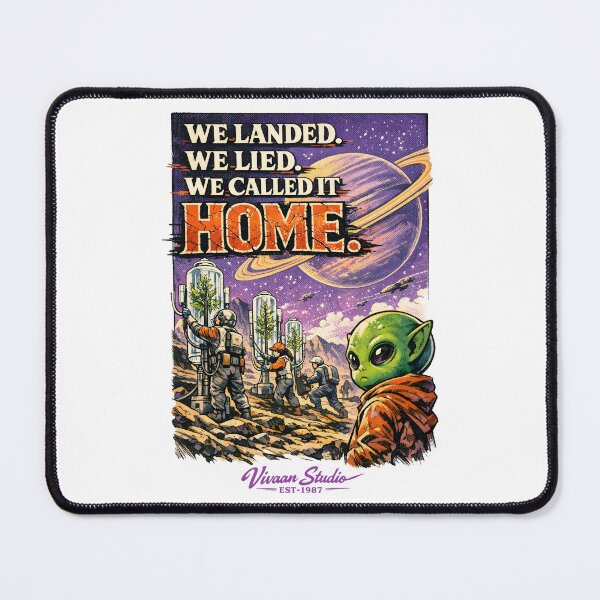 Item preview, We Landed We Lied We Called It Home Retro Sci-Fi Dystopian Space Colonization Poster - Dark Futurism Alien Planet Art by Vivaan Studio designed and sold by Vivaan Studio.