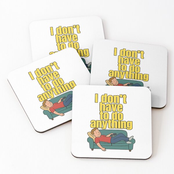 Item preview, I Don’t Have to Do Anything – Bold Funny Quote Design for Lazy Days designed and sold by Supergrafix07.