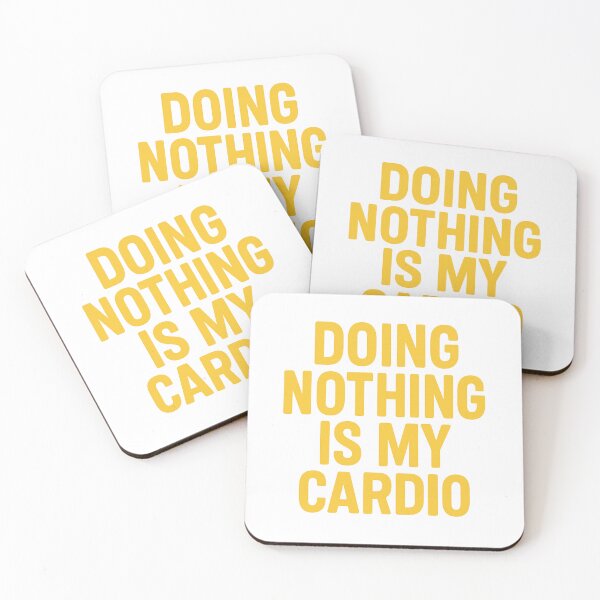 Item preview, Copy of Doing Nothing Is My Cardio – Funny Lazy Day Quote designed and sold by Supergrafix07.