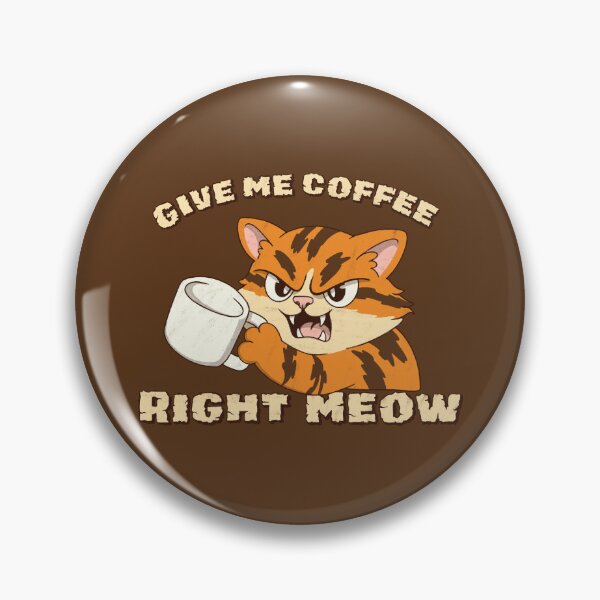 Item preview, Give me Coffee Right Meow designed and sold by loobsart.