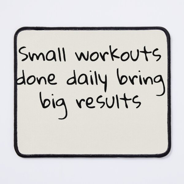 Item preview, Small workouts done daily bring big results designed and sold by Creations by lyne.