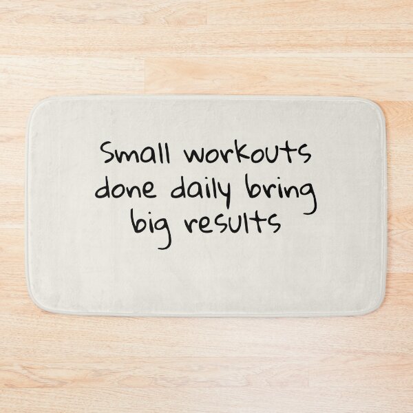 Item preview, Small workouts done daily bring big results  designed and sold by Quote Chaos.