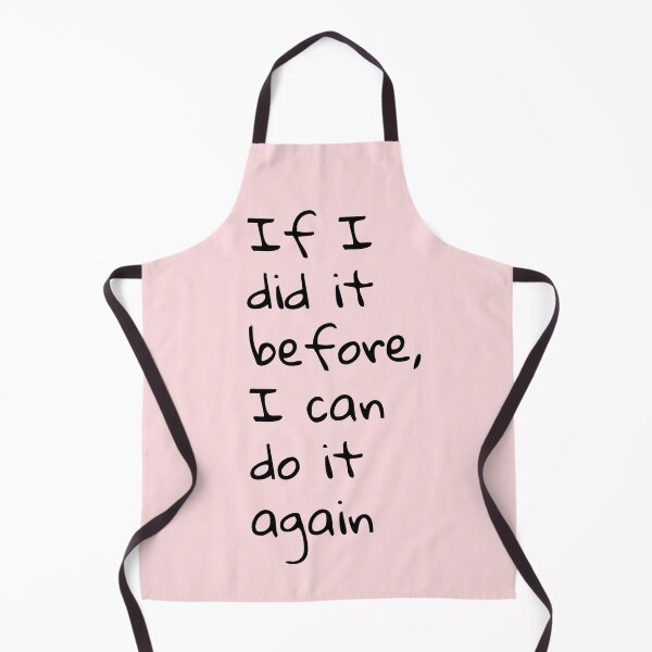 Item preview, If I did it before I can do it again designed and sold by Creations by lyne.