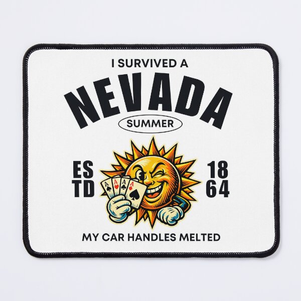 Item preview, I survived a Nevada summer designed and sold by Peerless-Prime.