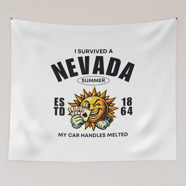 Item preview, I survived a Nevada summer designed and sold by Peerless-Prime.