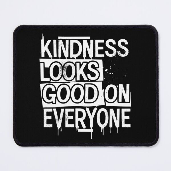 Item preview, Kindness Looks Good On Everyone - Motivational Grunge Quote designed and sold by LockjowArt.