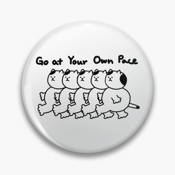 Item preview, Go at Your Own Pace designed and sold by superbaechoo.