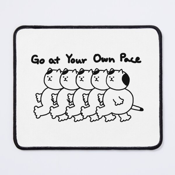 Item preview, Go at Your Own Pace designed and sold by superbaechoo.