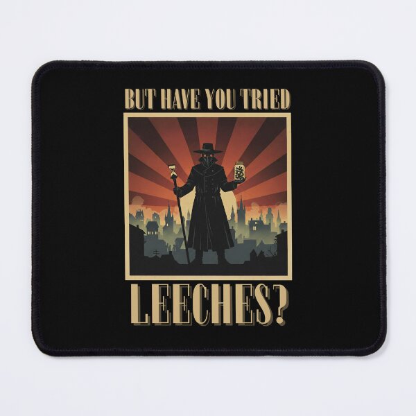 Item preview, But Have You Tried Leeches Plague Doctor Middle Aged Medicines designed and sold by Diodak.