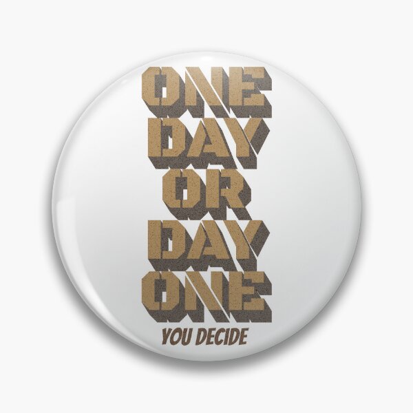 Item preview, one day or day one you decide designed and sold by AI Art Cafe.